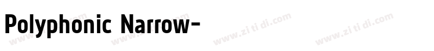 Polyphonic Narrow字体转换